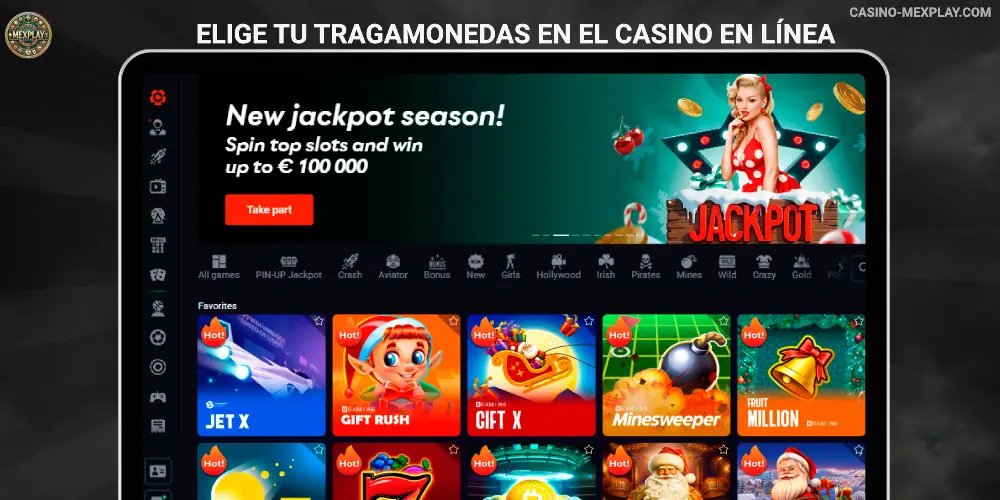 Elige tu tragamonedas en el casino en línea Mexplay