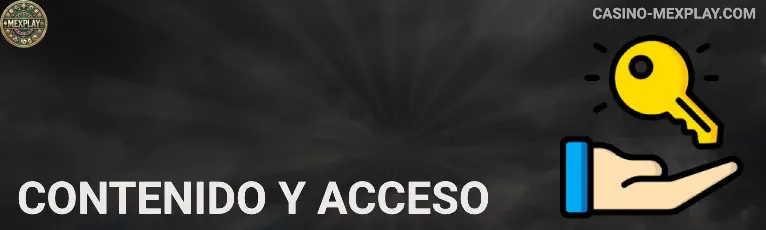 Contenido y acceso MEXPLAY
