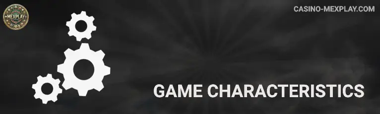 game characteristics mexplay